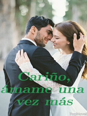 cover image of Cariño, ámame una vez más